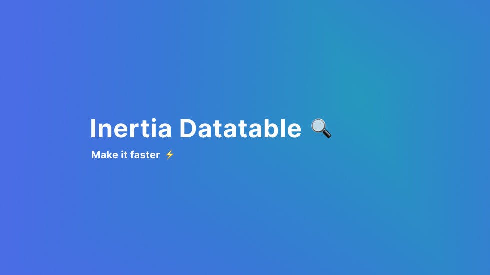 Laravel Inertia Datatable
